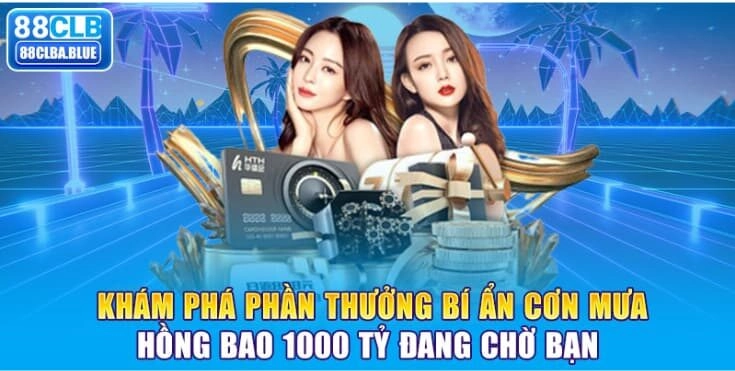 Khám Phá Phần Thưởng Bí Ẩn Cơn Mưa Hồng Bao 1000 Tỷ Đang Chờ Bạn