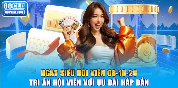 Ngày Siêu Hội Viên 06-16-26: Tri Ân Hội Viên Với Ưu Đãi Hấp Dẫn