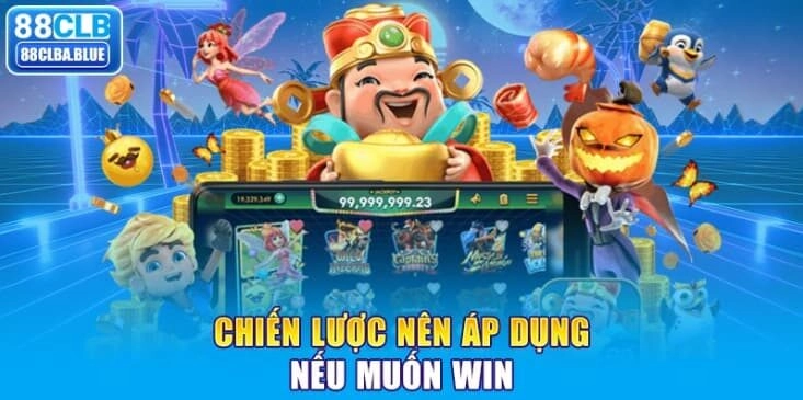 chien-luoc-nen-ap-dung-neu-muon-win