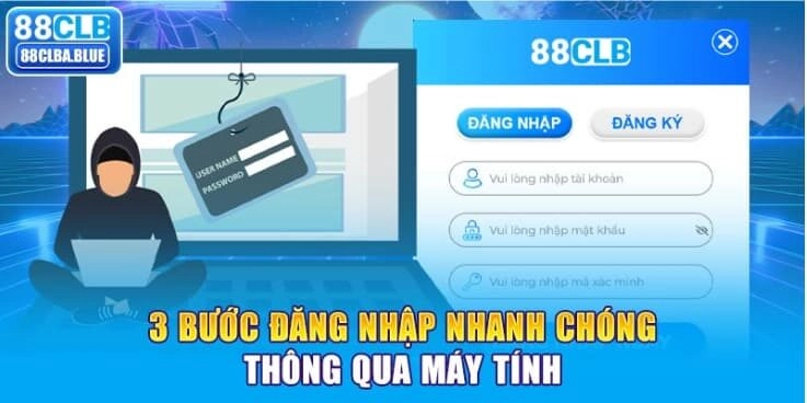 3-buoc-dang-nhap-nhanh-chong-thong-qua-may-tinh