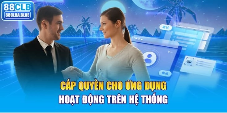 cap-quyen-cho-ung-dung-hoat-dong-tren-he-thong