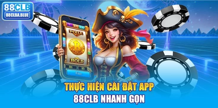 thuc-hien -cai-dat-app-88clb-nhanh-gon