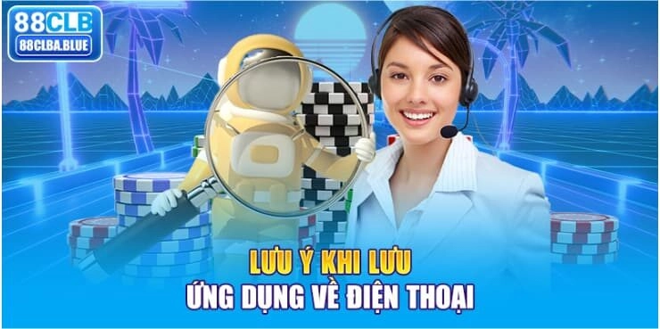 luu-y-khi-luu-ung-dung-ve-dien-thoai 