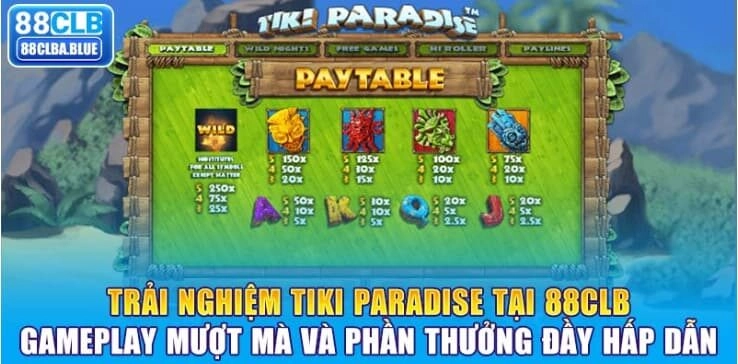 trai-nghiem-tiki-paradise-tai-88clb-gameplay-muot-ma-va-phan-thuong-day-hap-dan