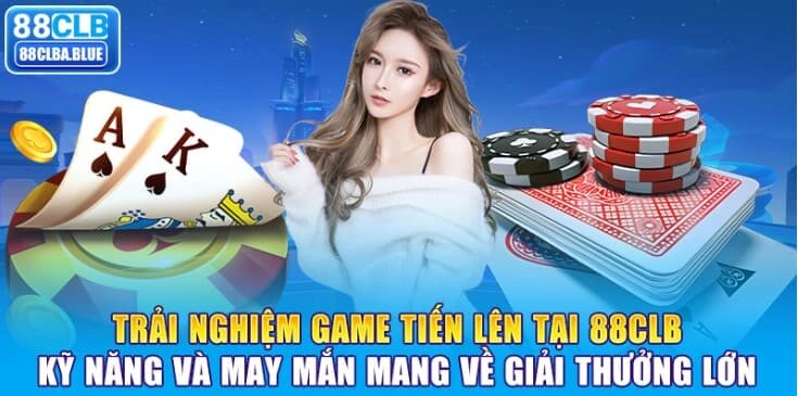 trai-nghiem-game-tien-len-tai-88clb-ky-nang-va-may-man-mang-ve-giai-thuong-lon