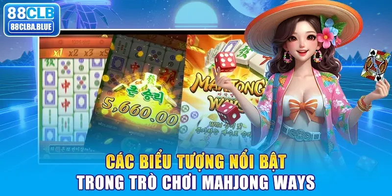 Các biểu tượng nổi bật trong trò chơi Mahjong Ways